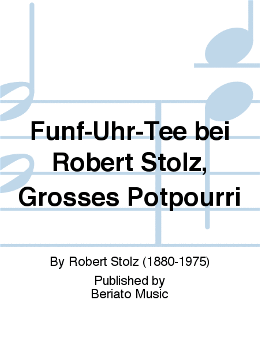 Fünf-Uhr-Tee bei Robert Stolz, Großes Potpourri Piano Solo scores gallery preview page 1