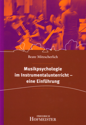 Musikpsychologie im Instrumentalunterricht - eine Einfuhrung