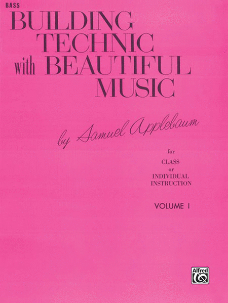 Building Technic with Beautiful Music - Volume I (Bass)