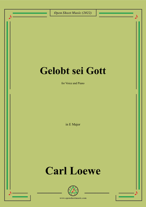 Loewe-Gelobt sei Gott,in E Major,for Voice and Piano