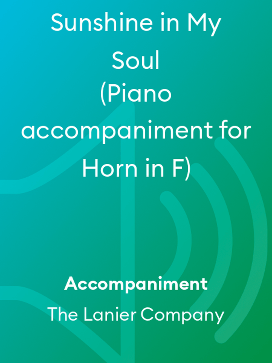 Sunshine in My Soul (Piano accompaniment for Horn in F)