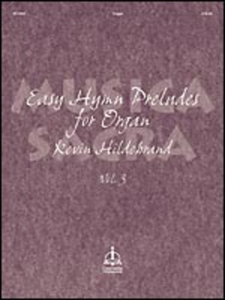 Musica Sacra: Easy Hymn Preludes for Organ, Vol. 3 image number null