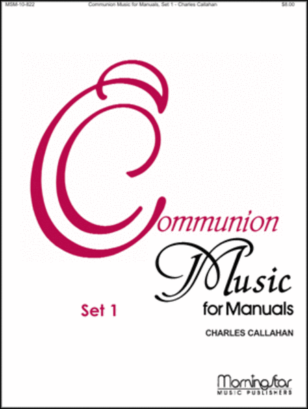 Communion Music for Manuals, Set 1