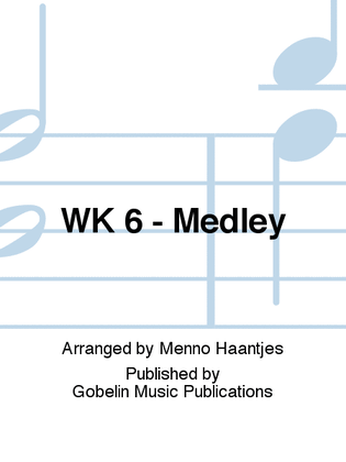 WK 6 - Medley