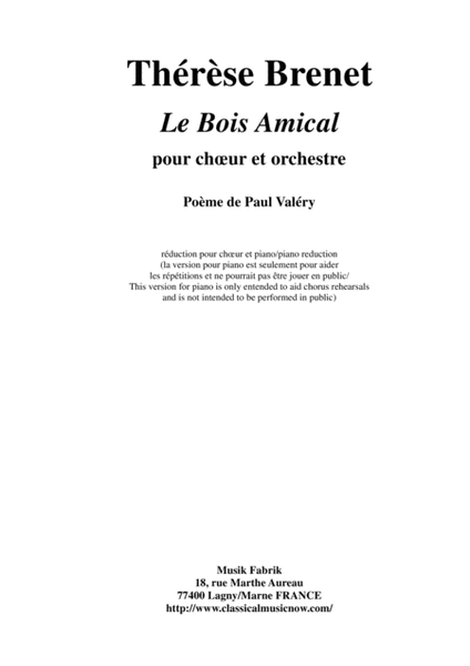 Thérèse Brenet: Le Bois Amical for SATB chorus and orchestra, chorus part (rehearsal piano)