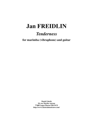Jan Freidlin: Tenderness for marimba (or vibraphone) and guitar