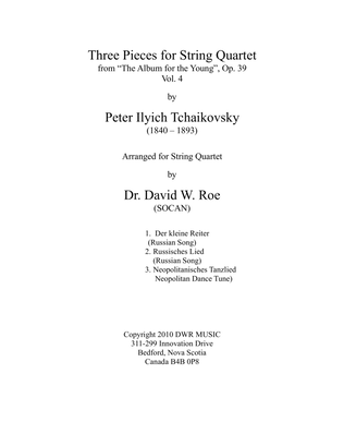Three Pieces for String Quartet vol. 4 by Peter Ilyich Tchaikovsky (1840-1893)