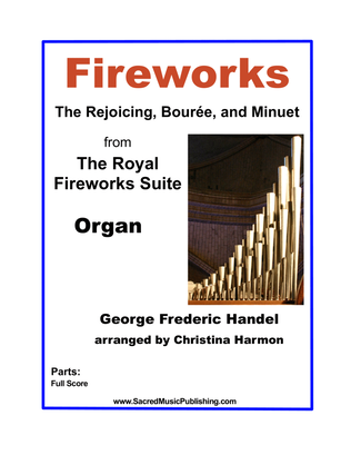 Book cover for Fireworks – The Rejoicing, Bourée, and Minuet from The Royal Fireworks Suite - Organ