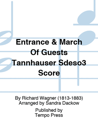 Book cover for Entrance & March Of Guests Tannhauser Sdeso3 Score