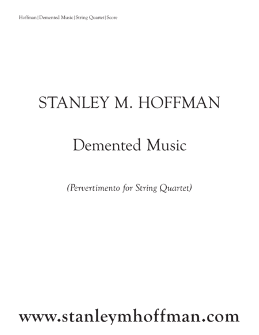 Demented Music (Pervertimento for String Quartet) String Quartet scores gallery preview page 1