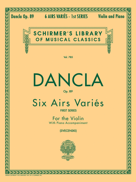 Charles Dancla: Six Airs Varies, Op. 89 - First Series (Violin and Piano)