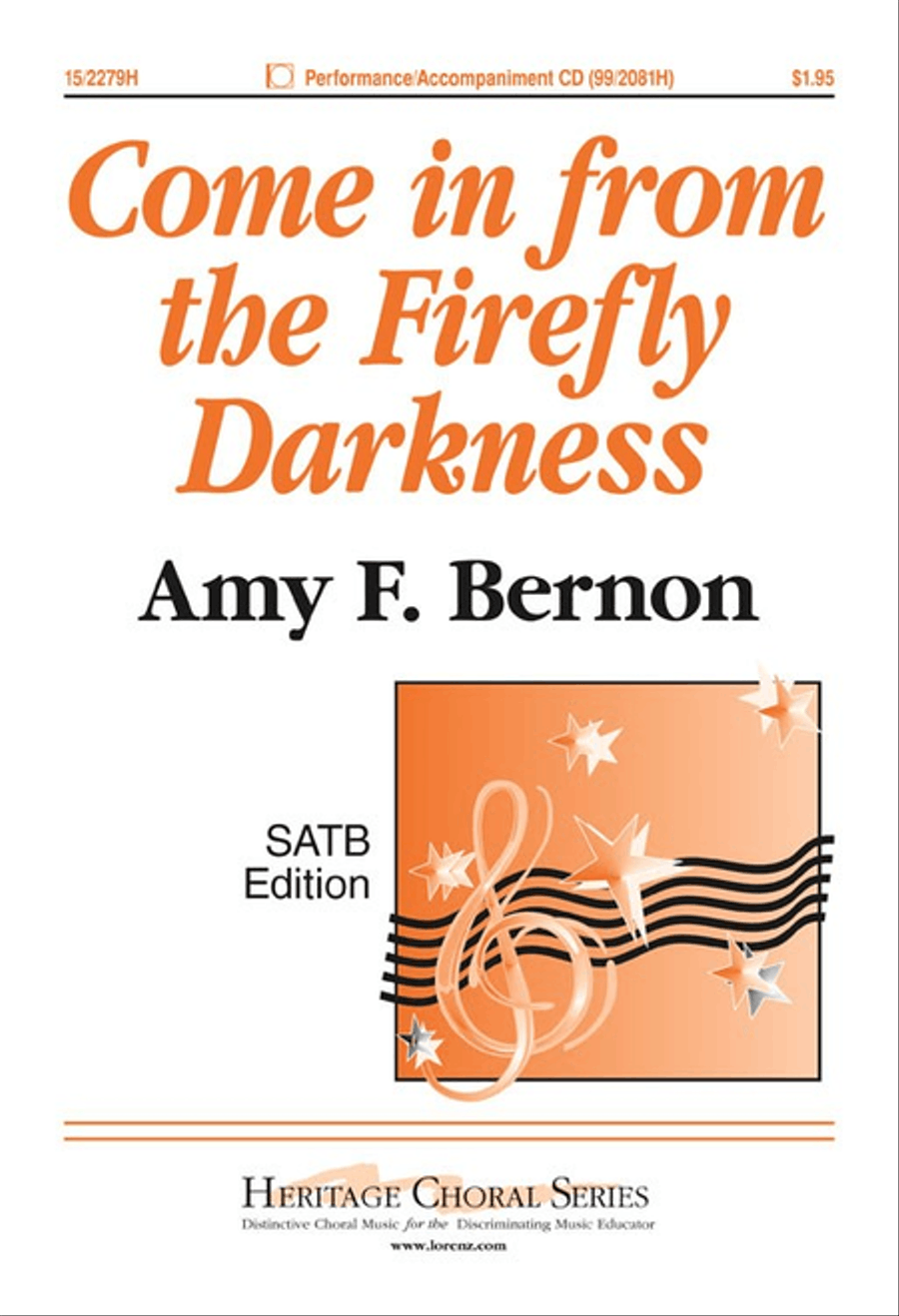 Come in from the Firefly Darkness by Amy F Bernon 4-Part - Sheet Music