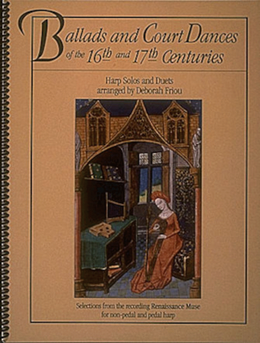 Ballads And Court Dances Of The 16th and 17th Centuries