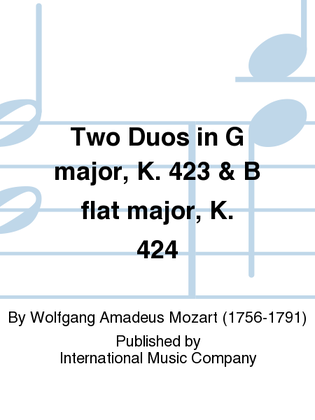 Book cover for Two Duos In G Major, K. 423 & B Flat Major, K. 424