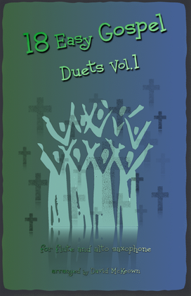 Book cover for 18 Easy Gospel Duets Vol.1 for Flute and Alto Saxophone
