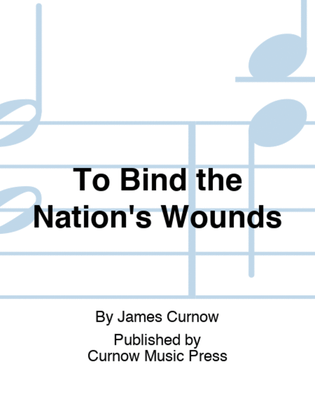 Book cover for To Bind the Nation's Wounds