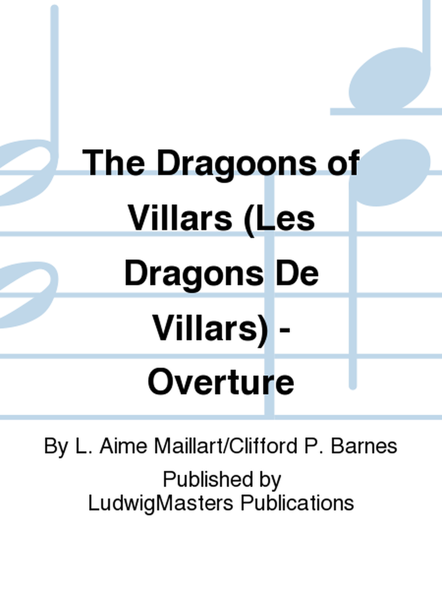 The Dragoons of Villars (Les Dragons De Villars) - Overture image number null