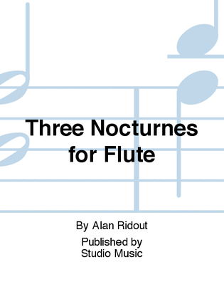 Three Nocturnes for Flute