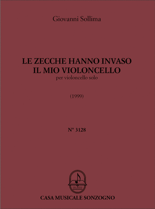 Book cover for Le Zecche Hanno Invaso Il Mio Violoncello