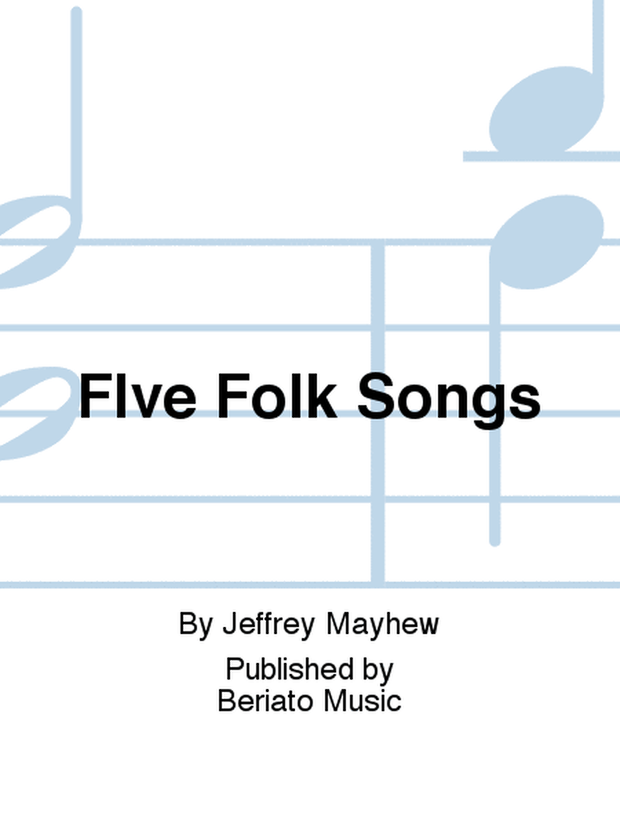 FIve Folk Songs