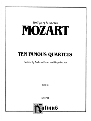 Ten Famous Quartets, K. 387, 421, 428, 458, 464, 465, 499, 575, 589, 590: 1st Violin