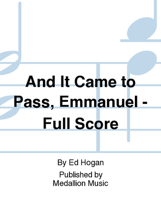 Book cover for And It Came to Pass, Emmanuel - Full Score