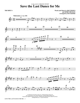 Save the Last Dance for Me (arr. Ed Lojeski) - Trumpet 1