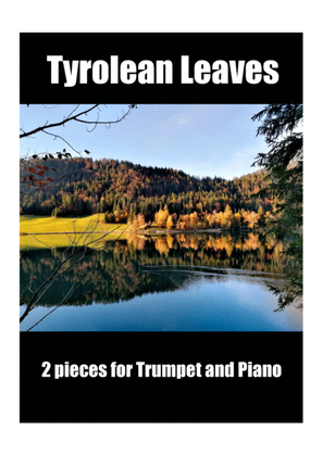Tyrolean Leaves - Two Short Pieces for Trumpet