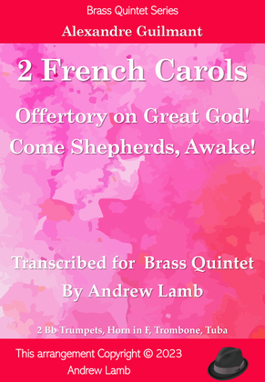 Offertory on the Christmas Carols: Great God! and Come Shepherds, Awake