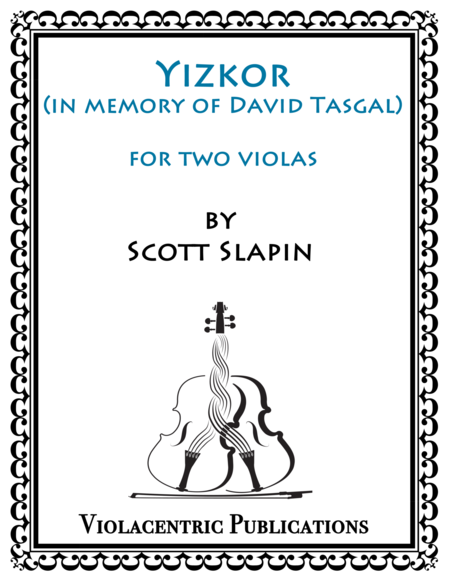 Yizkor for Two Violas (in memory of David Tasgal)