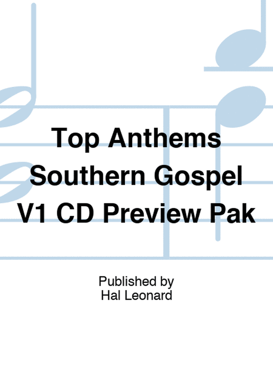 Top Anthems Southern Gospel V1 CD Preview Pak