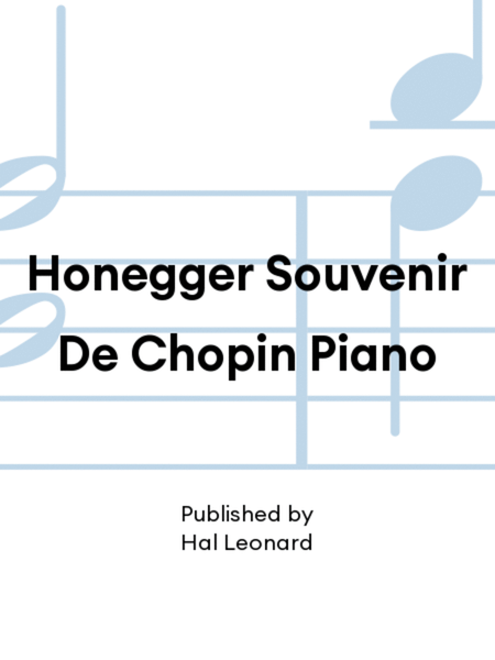 Honegger Souvenir De Chopin Piano