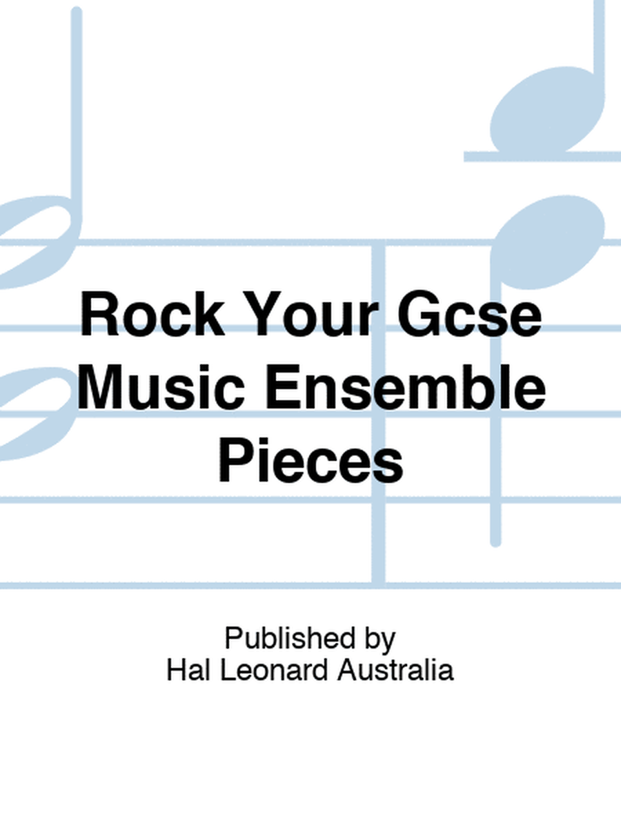 Rock Your Gcse Music Ensemble Pieces