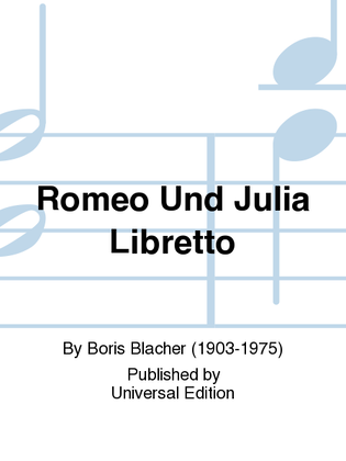 Romeo und Julia Libretto