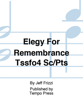 Elegy For Remembrance Tssfo4 Sc/Pts