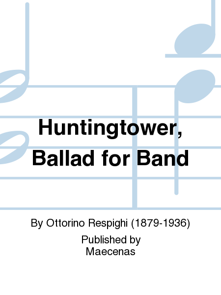 Huntingtower, Ballad for Band