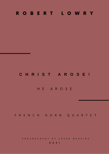 Christ Arose (He Arose) - French Horn Quartet (Full Score and Parts) image number null