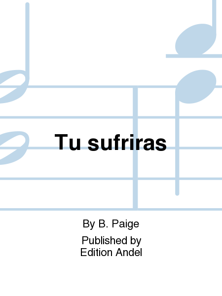 Tu sufriras