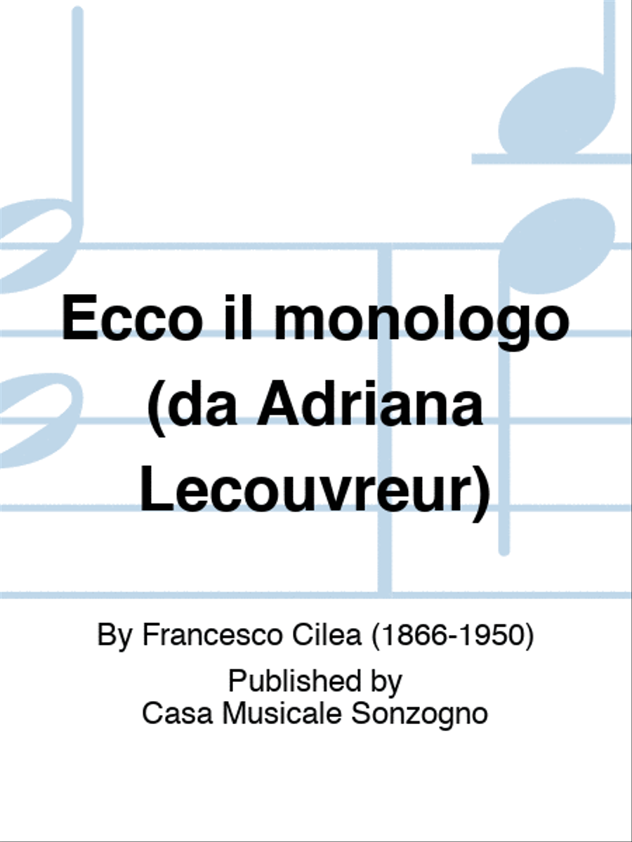 Ecco il monologo (da Adriana Lecouvreur)