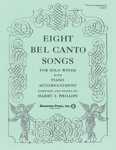 Eight Bel Canto Songs for Winds-Accompaniment Book B Books 2-4/ 6-7