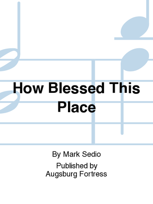 Book cover for How Blessed This Place