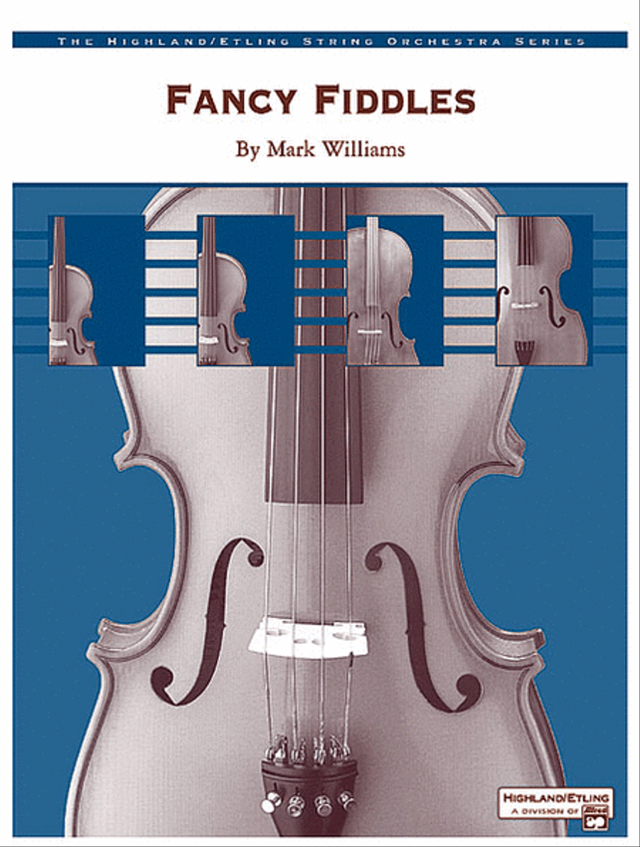 Fancy Fiddles by Mark Williams String Orchestra - Sheet Music