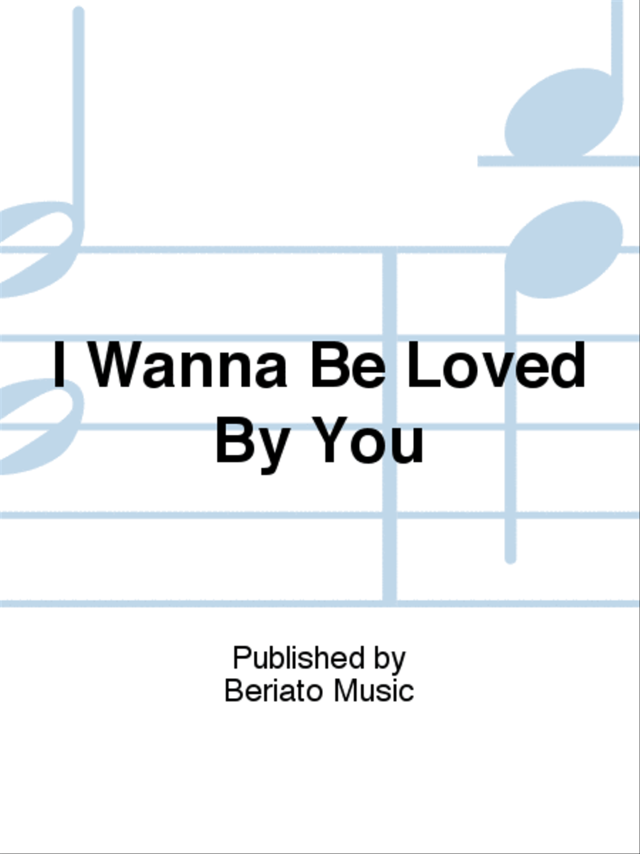 I Wanna Be Loved By You Piano, Vocal, Guitar scores gallery preview page 1