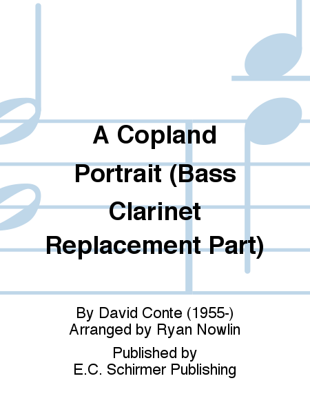 A Copland Portrait (Bass Clarinet Replacement Part)