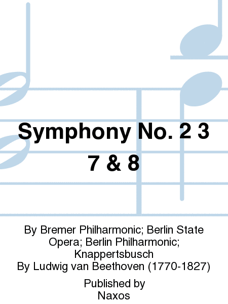 Symphony No. 2 3 7 & 8