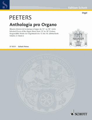 Anthologia Pro Organo: Selected Pieces 13th-18th Century Organ Solo Vol. 2