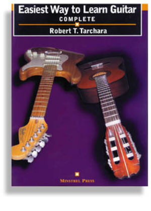 Easiest Way To Learn Guitar * Complete Edition