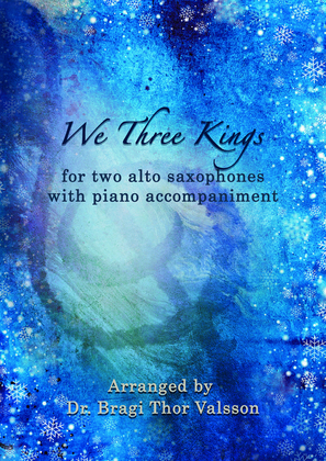 We Three Kings - two Alto Saxophones with Piano accompaniment
