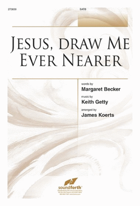 Book cover for Jesus, Draw Me Ever Nearer