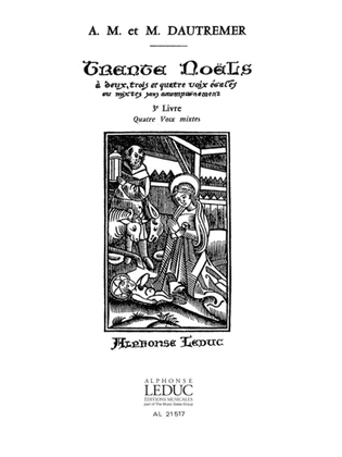 30 Noels Anciens Vol.3 (choral-unison A Cappella)